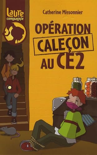 Opération caleçon au CE2 9782700232967