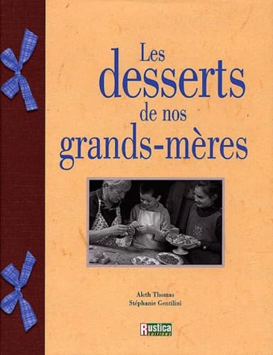 Les desserts de nos grands-mères 9782840383895