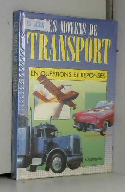 Les moyens de transport, en questions et réponses. 9782803421664