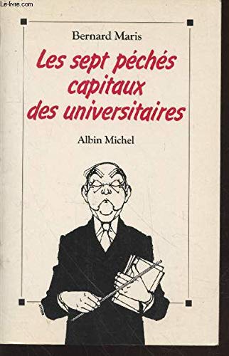 Les sept péchés capitaux des universitaires 9782226052759