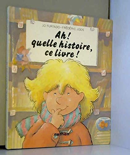 Ah! quelle histoire, ce livre ! 9782092716175