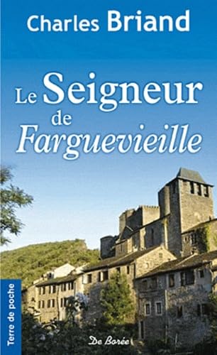 SEIGNEUR DE FARGUEVIEILLE (LE) 9782812902901