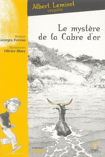 Une Enquête d'Albert Leminot: Le mystère de la Cabre d'or 9782913647077