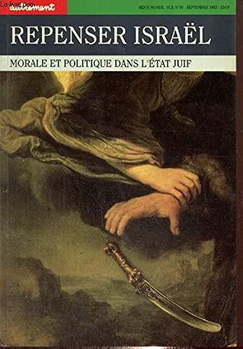 Repenser Israel. Morale Et Politique Dans L'Etat Juif 9782862604404