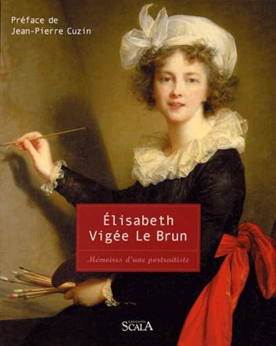 Elisabeth Vigée Le Brun : Mémoires d'une portraitiste 9782866563318