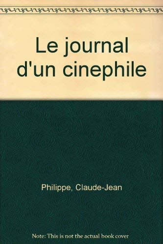 Le journal d'un cinephile 9782850182020