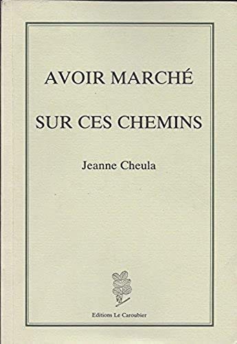 Avoir marché sur ces chemins 9782950166807