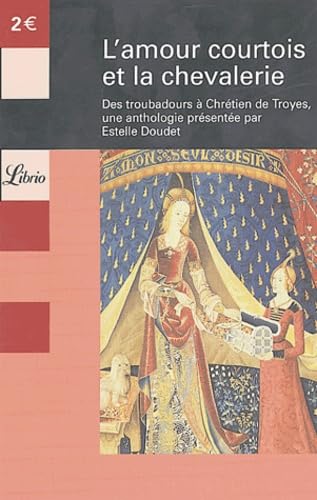 L'amour courtois et la chevalerie 9782290341612