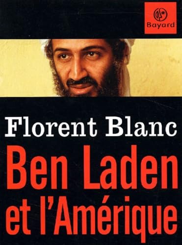 Ben Laden et l'Amérique 9782227470569