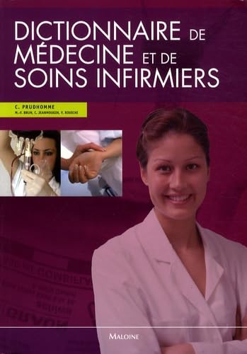Dictionnaire de médecine et soins infirmiers 9782224030179