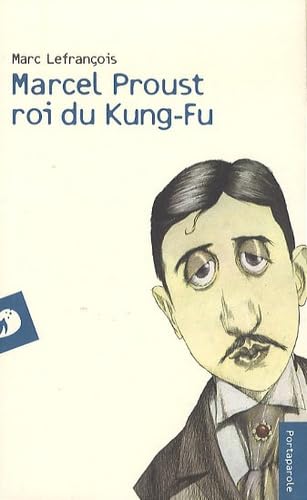 Marcel Proust Roi du Kung-Fu 9788889421833