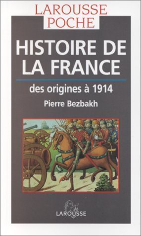 HISTOIRE DE LA FRANCE.: Des origines à 1914 9782035071415