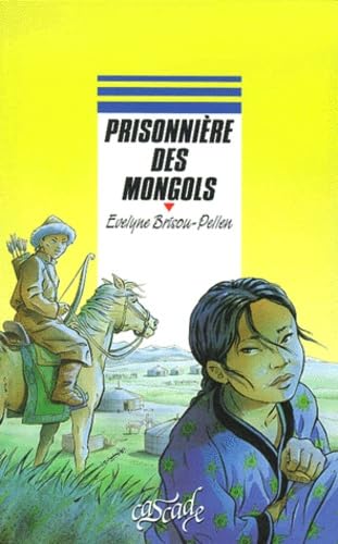 Prisonnière des Mongols 9782700226164