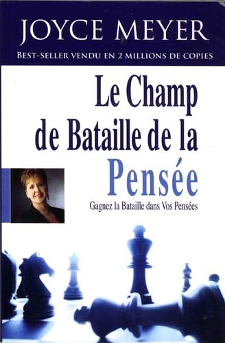 Le champ de bataille de la pensée: Gagnez la bataille dans vos pensées 9782912185105