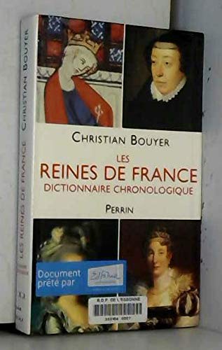 Les Reines de France : Dictionnaire chronologique 9782262017309