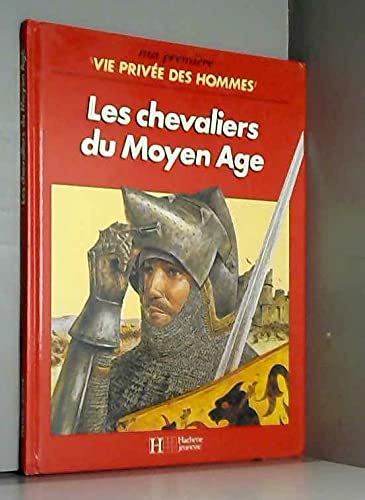 Les Chevaliers du Moyen âge 9782010114373