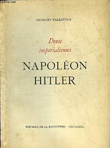 DEUX IMPERIALISMES.NAPOLEON-HITLER 