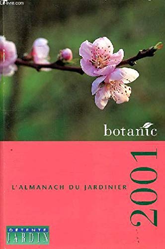 L'almanach du jardinier 2001 9782950957849