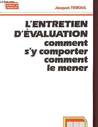 L'entretien d'évaluation : comment s'y comporter, comment le mener 9782040155582