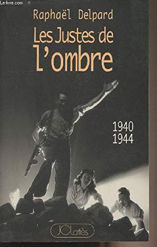 Les Justes de l'ombre 9782709613248