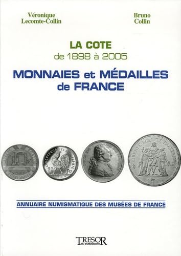 Monnaies et médailles de France: La cote de 1998 à 2005 9782915118438