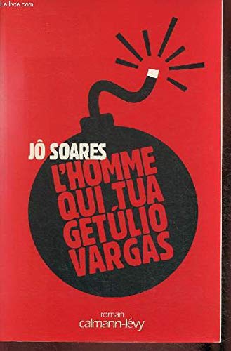 L'homme qui tua Getúlio Vargas 9782702130735