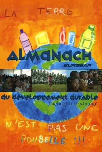 Almanach BURGEAP du Développement durable: Sciences et pratiques 9782952797306