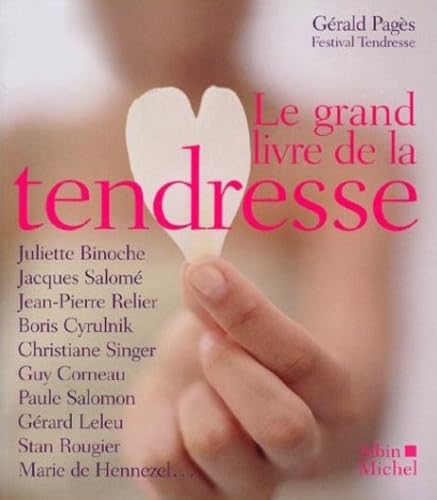 Le Grand livre de la tendresse 9782226133595