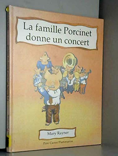Famille porcinet donne un concert (La) 9782081601581