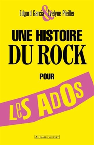 UNE HISTOIRE DU ROCK POUR LES ADOS 9782846264679