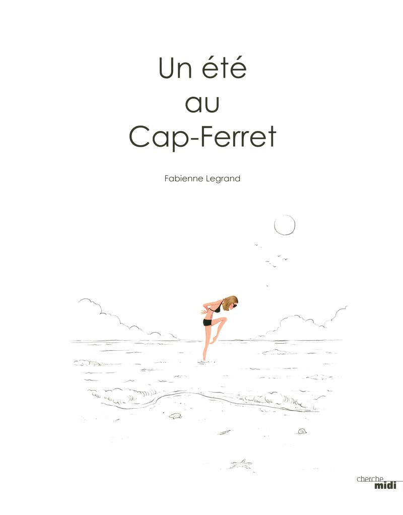 Un été au Cap Ferret 9782749125039