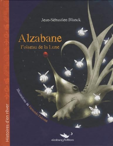 Alzabane, l'oiseau de la Lune 9782952819206
