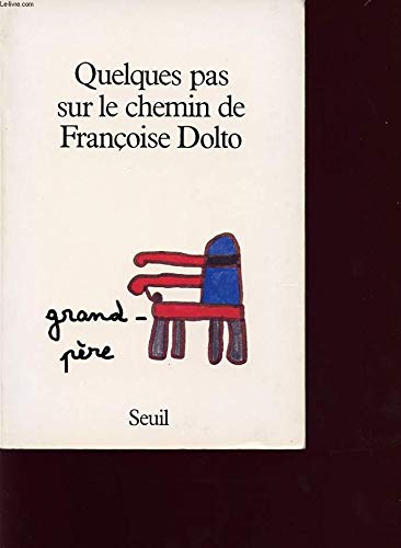 Quelques Pas sur le chemin de Françoise Dolto 9782020099820