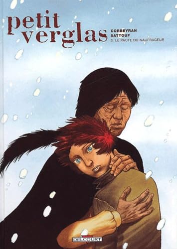 Petit Verglas, tome 3 : Le Pacte du naufrageur 9782840557494