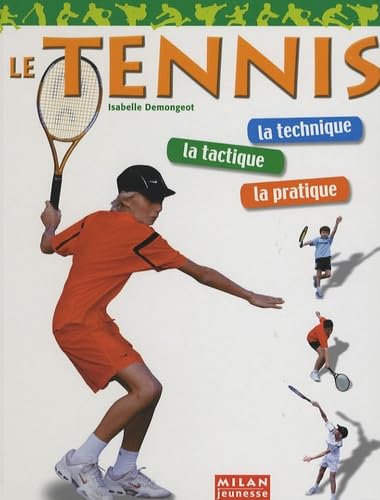 Le tennis 9782745917843