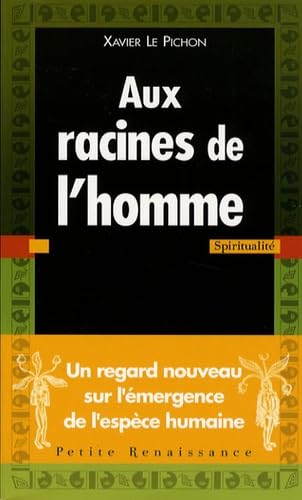 AUX RACINES DE L HOMME 9782750903145