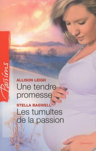 Une tendre promesse ; Les tumultes de la passion 9782280814928