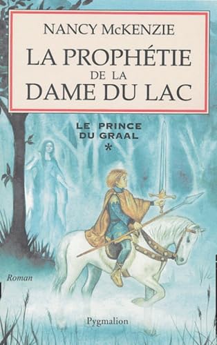 La Prophétie de la dame du lac 9782857049296