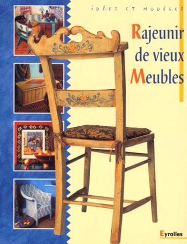 Rajeunir de vieux meubles 9782212026771