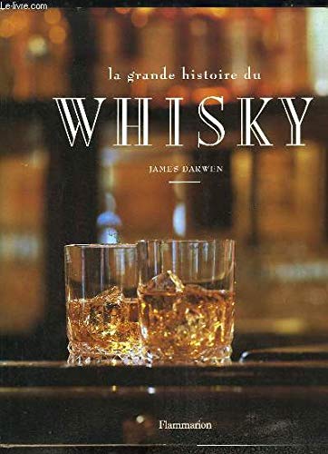 La grande histoire du whisky 9782082005661