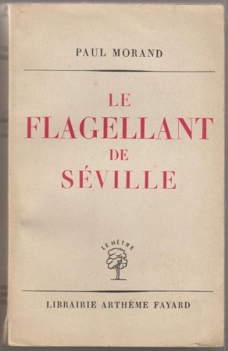 Le flagellant de séville. 