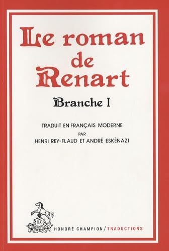 Le roman de Renart : Branche I 9782745316448