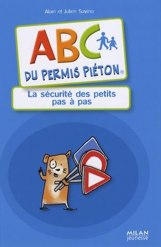 ABC du permis piéton: La sécurité des petits pas à pas 9782745929341
