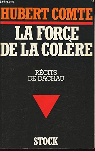 La force de la colère: Récits de Dachau 9782234020047