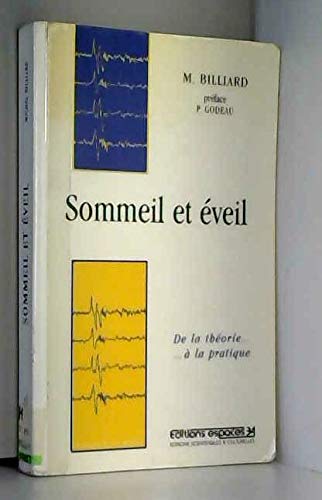 Sommeil et éveil: Physiologie et pathologie 9782907293280