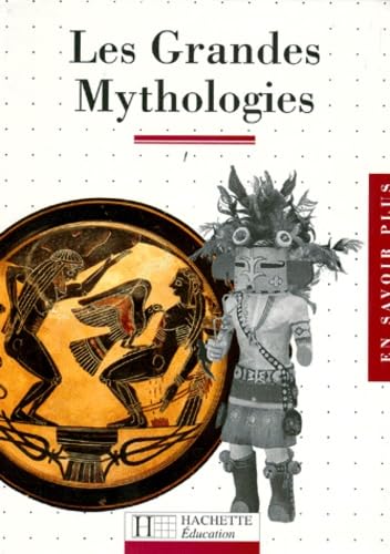 Les grandes mythologies 9782011669858