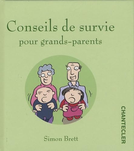 Conseils de Survie pour Grands Parents 9782803450367