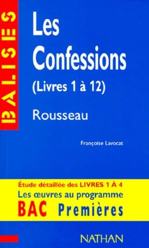 Les Confessions de Jean-Jacques Rousseau, livres 1 à 12 9782091808024