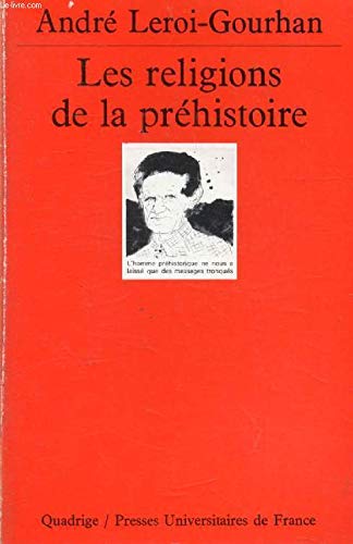 Les Religions De La Prehistoire 9782130394884