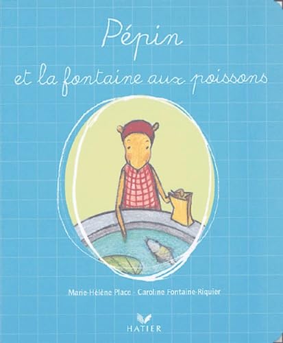 Pépin et la fontaine aux poissons 9782218754548